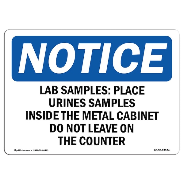Safety Sign, OSHA Notice, 12" Height, Lab Samples Place Urine Samples Inside Sign, Landscape